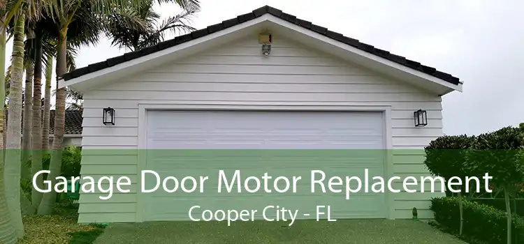 Garage Door Motor Replacement Cooper City - FL