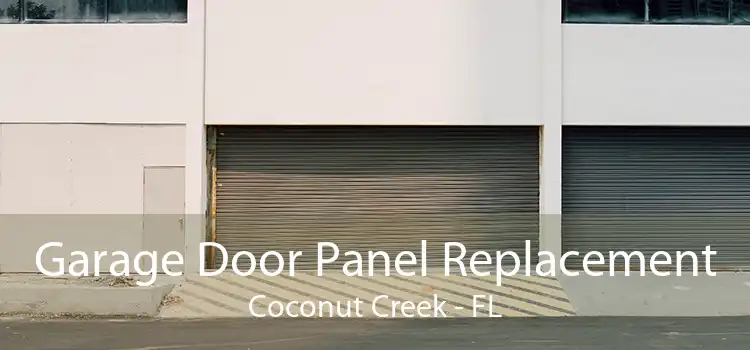 Garage Door Panel Replacement Coconut Creek - FL