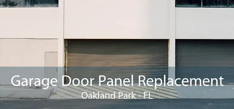 Garage Door Panel Replacement Oakland Park - FL