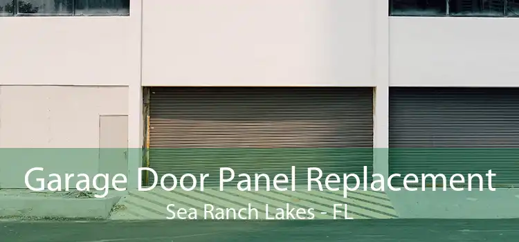 Garage Door Panel Replacement Sea Ranch Lakes - FL