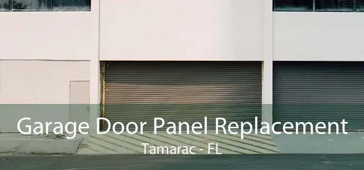 Garage Door Panel Replacement Tamarac - FL