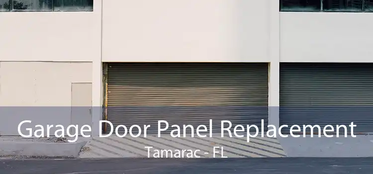 Garage Door Panel Replacement Tamarac - FL