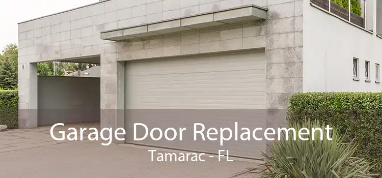 Garage Door Replacement Tamarac - FL