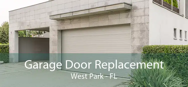 Garage Door Replacement West Park - FL