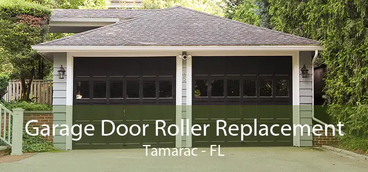 Garage Door Roller Replacement Tamarac - FL