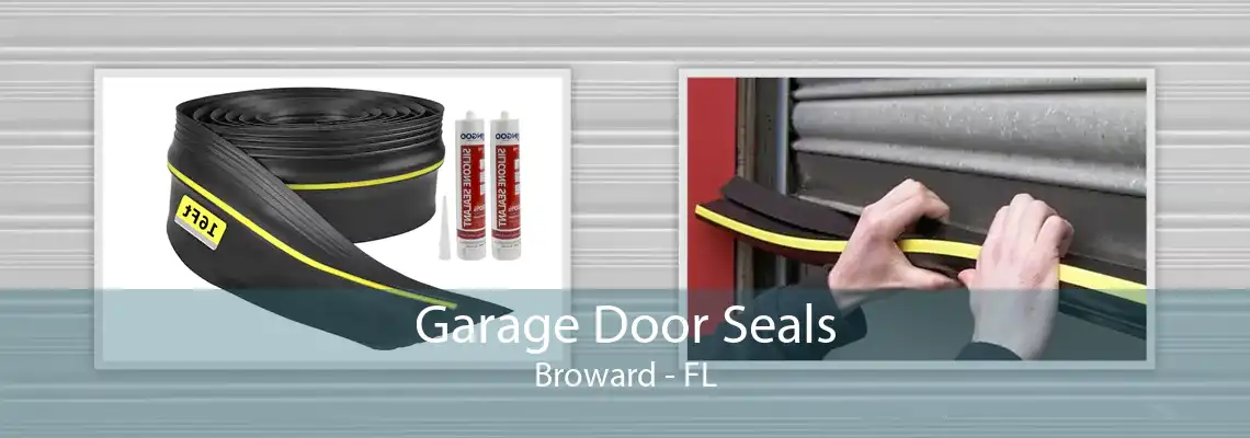 Garage Door Seals Broward - FL