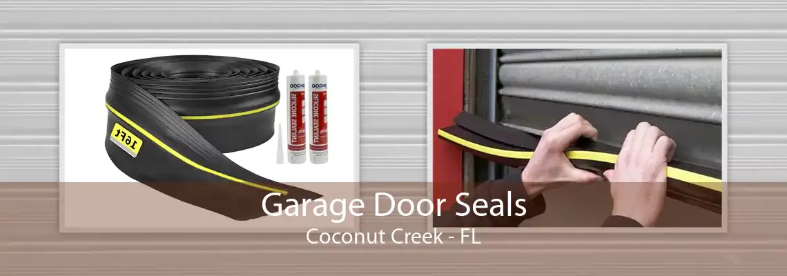 Garage Door Seals Coconut Creek - FL