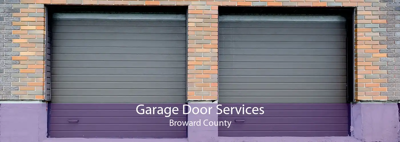 Garage Door Services Broward County