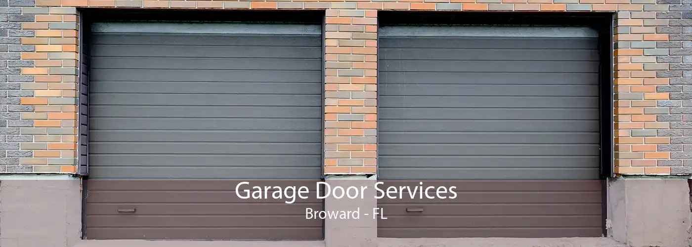 Garage Door Services Broward - FL