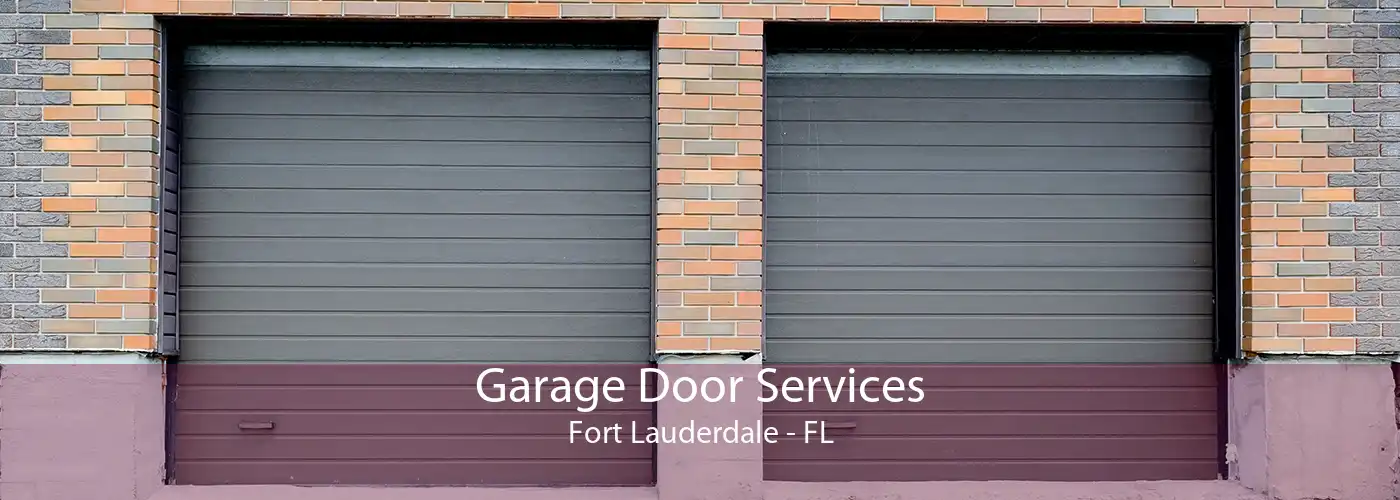 Garage Door Services Fort Lauderdale - FL
