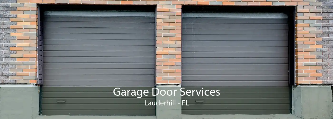 Garage Door Services Lauderhill - FL
