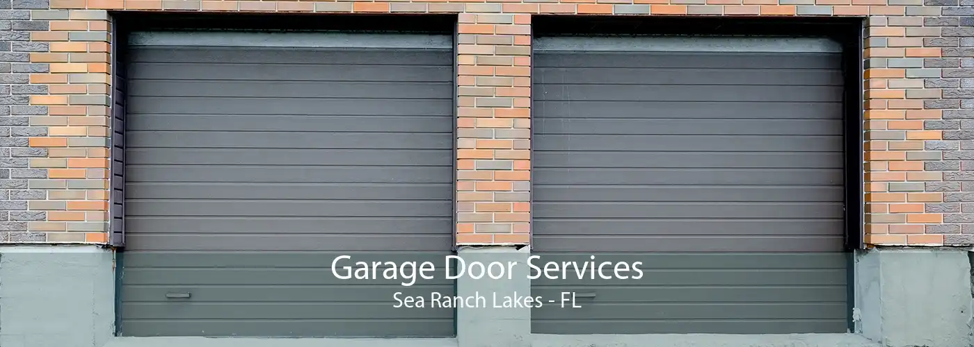 Garage Door Services Sea Ranch Lakes - FL