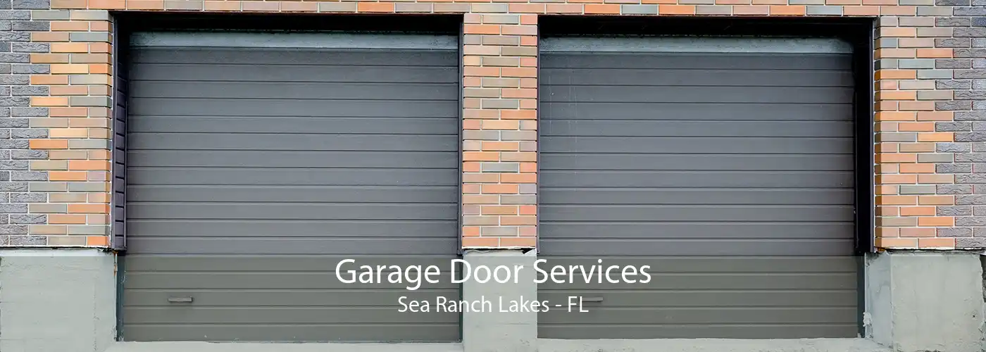 Garage Door Services Sea Ranch Lakes - FL