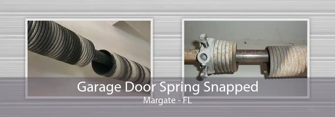 Garage Door Spring Snapped Margate - FL