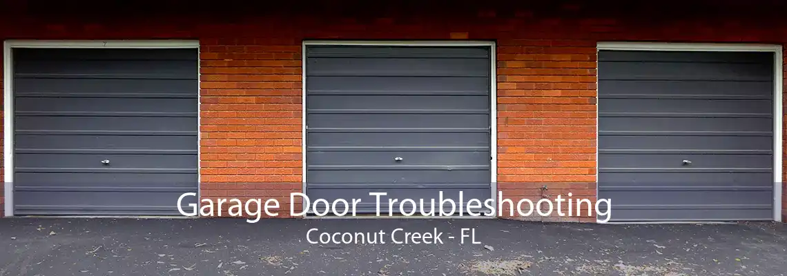 Garage Door Troubleshooting Coconut Creek - FL