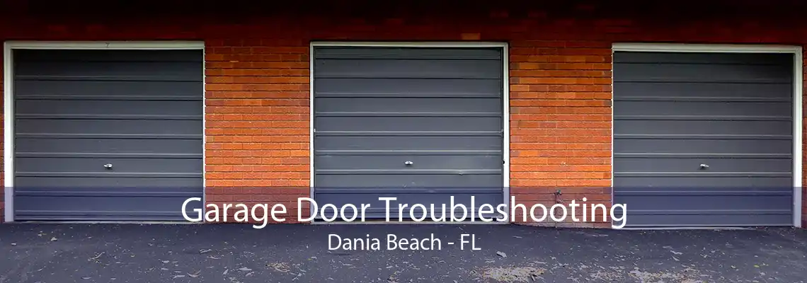 Garage Door Troubleshooting Dania Beach - FL