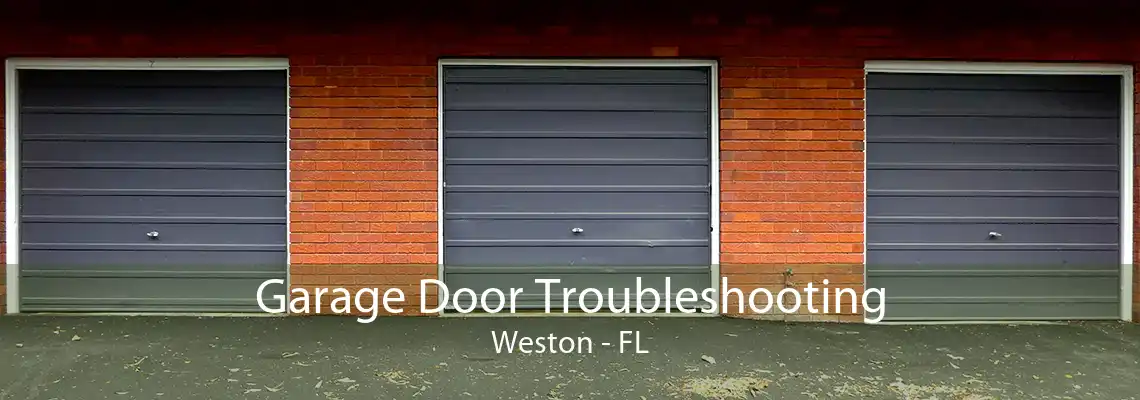 Garage Door Troubleshooting Weston - FL
