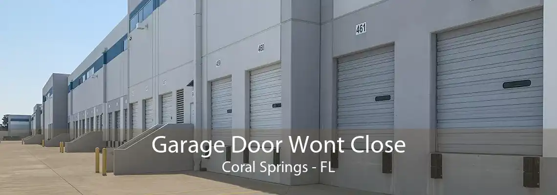 Garage Door Wont Close Coral Springs - FL