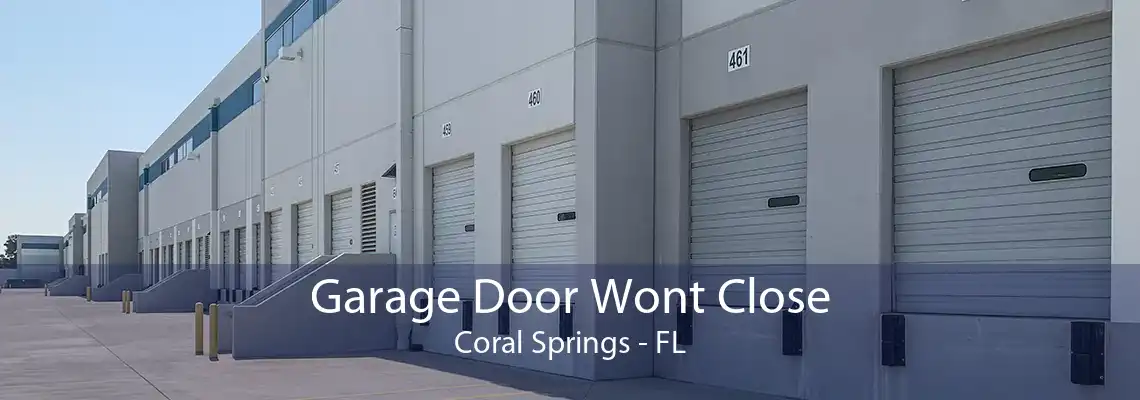 Garage Door Wont Close Coral Springs - FL