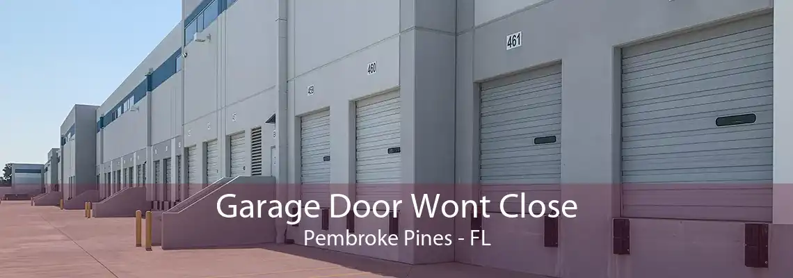 Garage Door Wont Close Pembroke Pines - FL