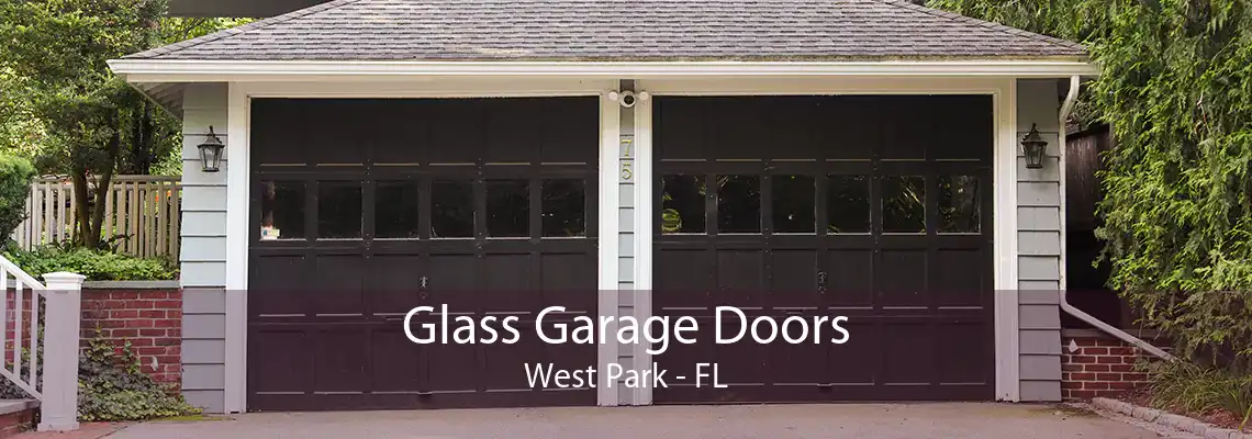 Glass Garage Doors West Park - FL