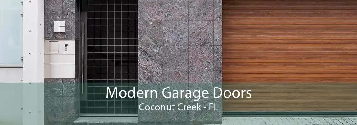 Modern Garage Doors Coconut Creek - FL
