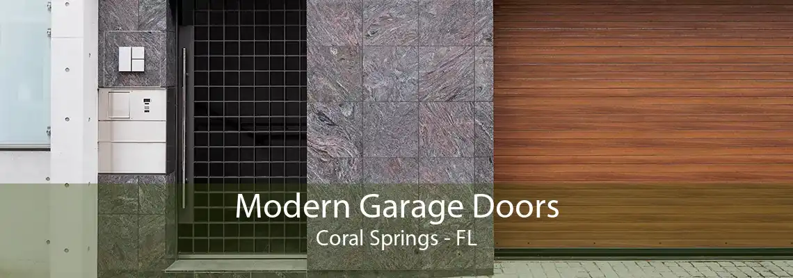 Modern Garage Doors Coral Springs - FL