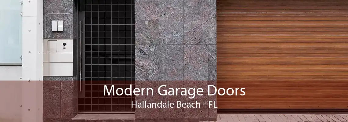 Modern Garage Doors Hallandale Beach - FL