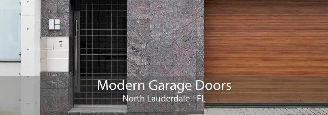 Modern Garage Doors North Lauderdale - FL