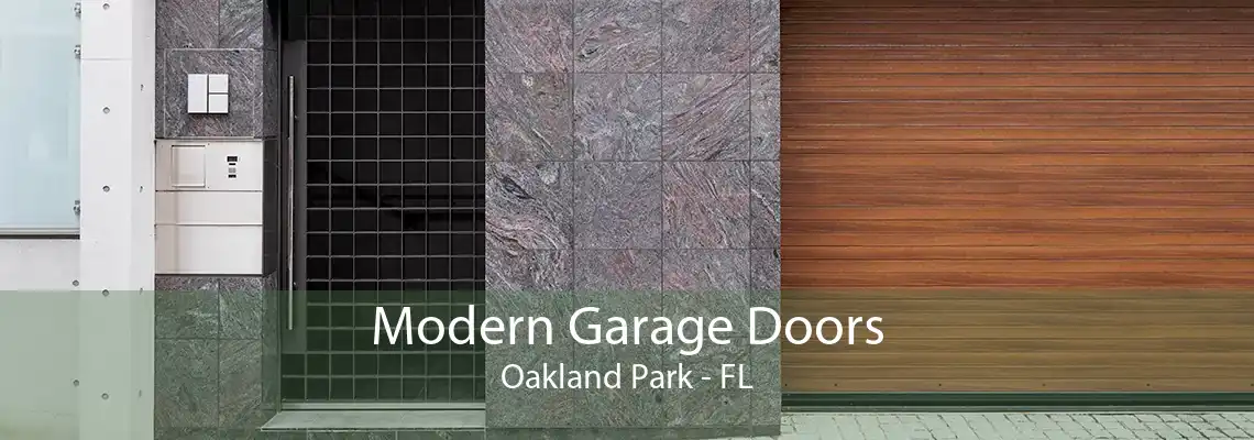 Modern Garage Doors Oakland Park - FL