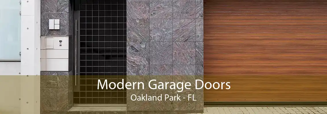 Modern Garage Doors Oakland Park - FL