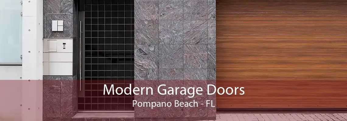Modern Garage Doors Pompano Beach - FL