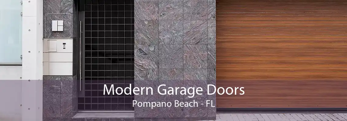 Modern Garage Doors Pompano Beach - FL