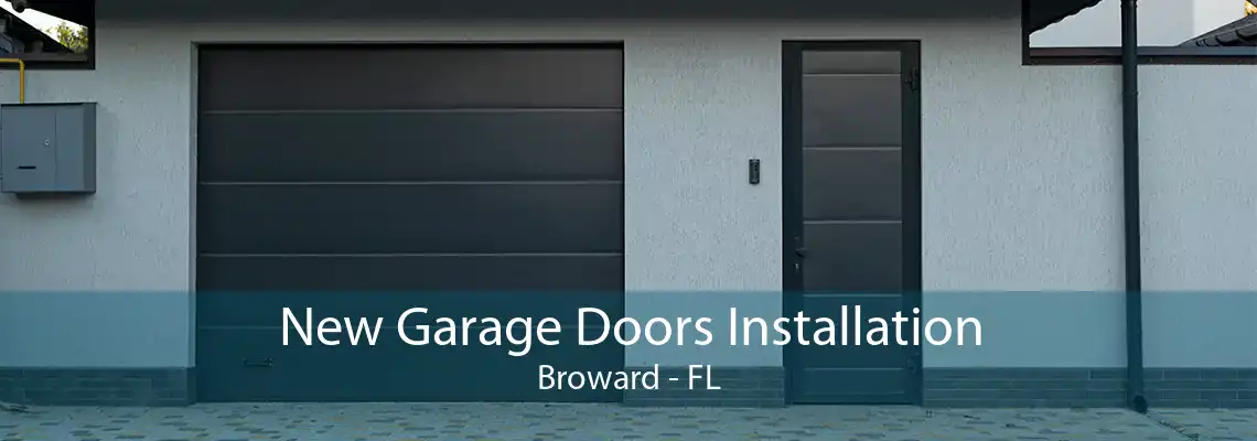 New Garage Doors Installation Broward - FL