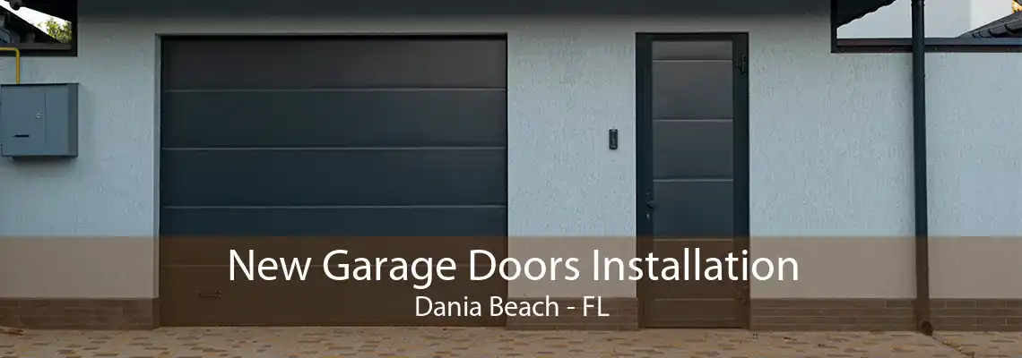 New Garage Doors Installation Dania Beach - FL