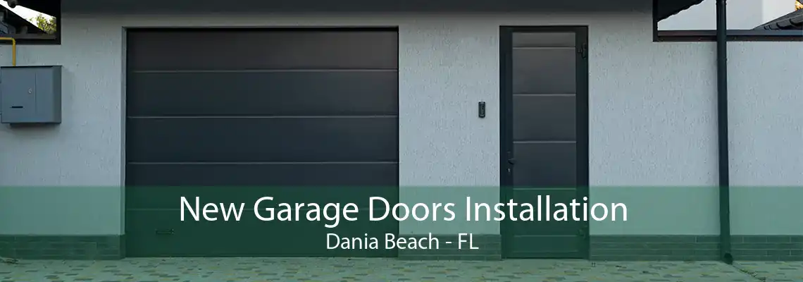 New Garage Doors Installation Dania Beach - FL