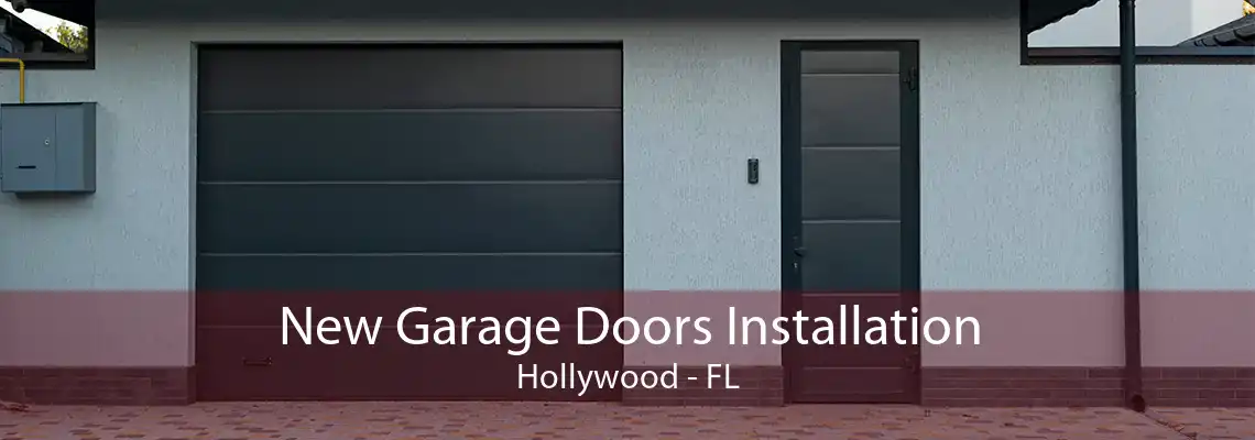 New Garage Doors Installation Hollywood - FL