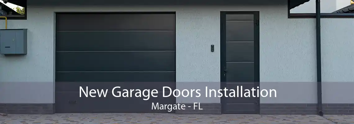 New Garage Doors Installation Margate - FL