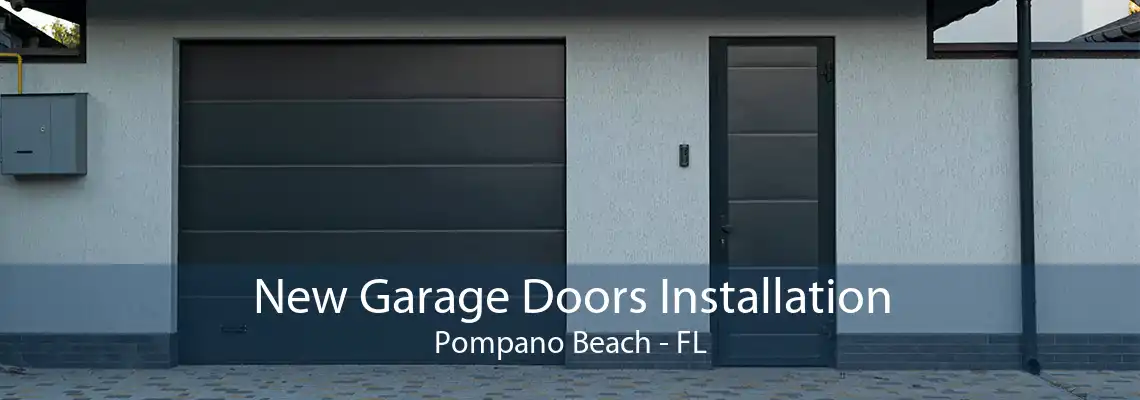 New Garage Doors Installation Pompano Beach - FL