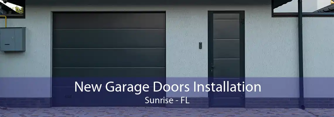 New Garage Doors Installation Sunrise - FL