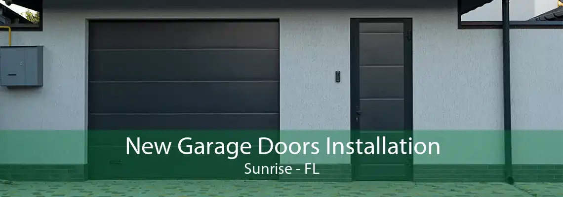 New Garage Doors Installation Sunrise - FL