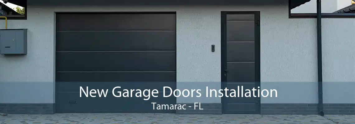New Garage Doors Installation Tamarac - FL