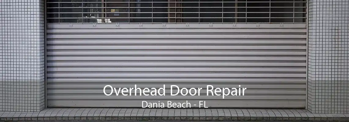 Overhead Door Repair Dania Beach - FL