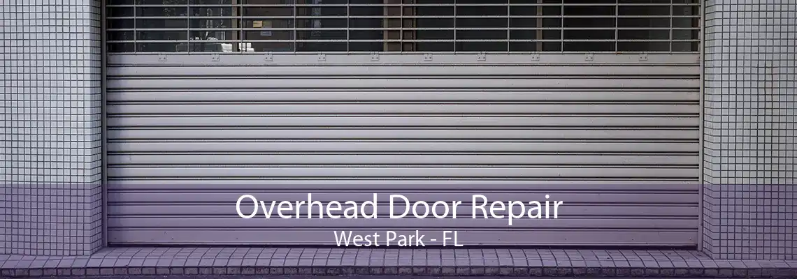 Overhead Door Repair West Park - FL