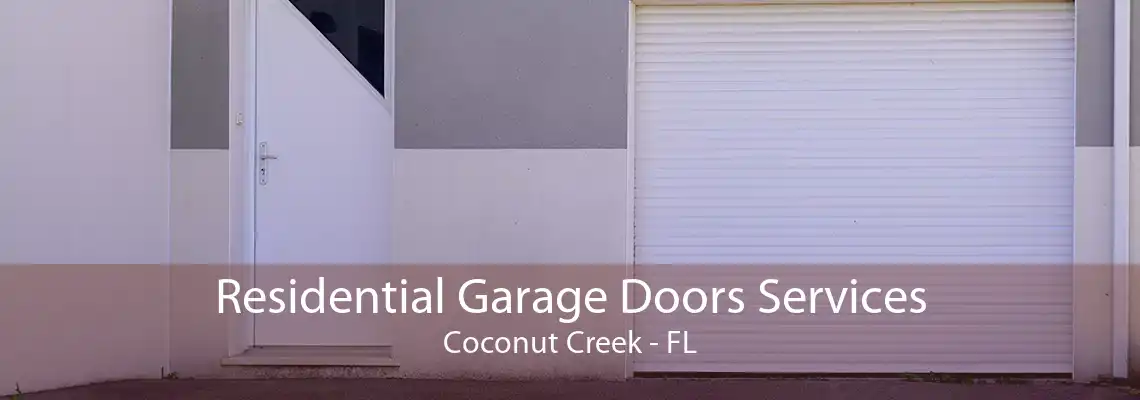 Residential Garage Doors Services Coconut Creek - FL