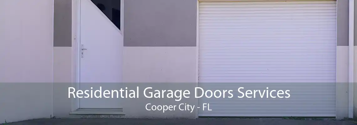 Residential Garage Doors Services Cooper City - FL