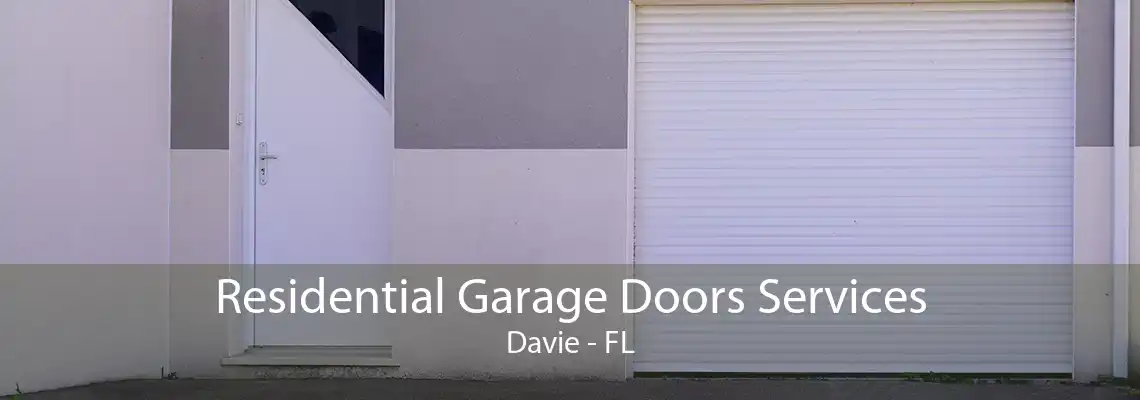 Residential Garage Doors Services Davie - FL