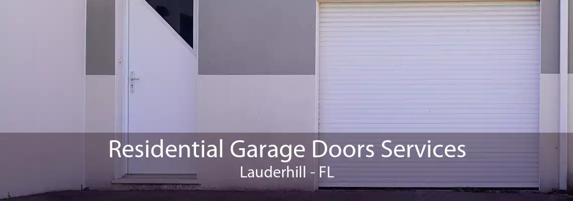 Residential Garage Doors Services Lauderhill - FL