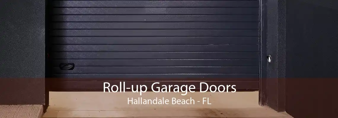 Roll-up Garage Doors Hallandale Beach - FL