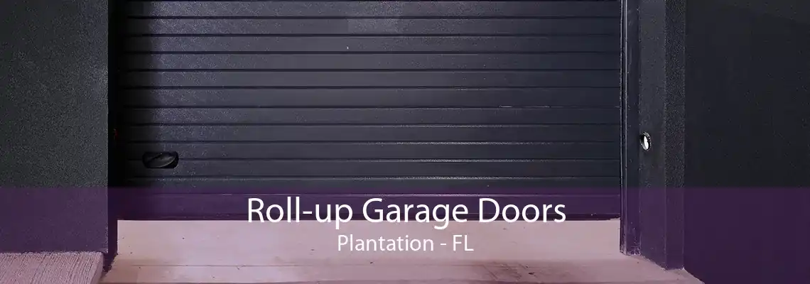 Roll-up Garage Doors Plantation - FL